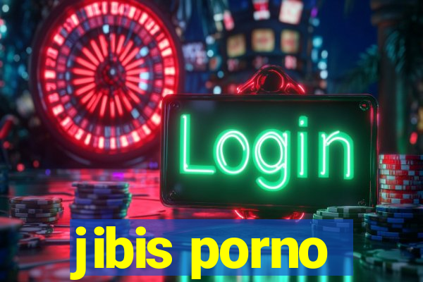 jibis porno